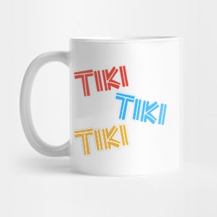 Tiki Tiki Tiki Mug